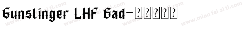 Gunslinger LHF Bad字体转换